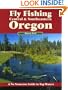 Fly Fishing Central & Southeastern Oregon: A No Nonsense Guide to Top Waters (No Nonsense Fly Fishing Guides)