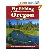 Fly Fishing Central & Southeastern Oregon: A No Nonsense Guide to Top Waters (No Nonsense Fly Fishing Guides)