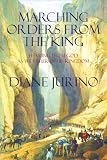 Marching Orders from the King: Hearing from God as We Usher in His Kingdom