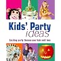 Kid's Party Idea's