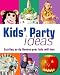 Kid's Party Idea's