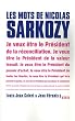 Les mots de Nicolas Sarkozy