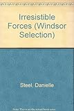 Irresistible forces