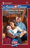 Holding The Baby (Harlequin American Romance Series)
