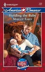 Holding The Baby (Harlequin American Romance Series)