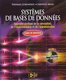 Syst�mes de bases de donn�es : Approche pratique de la conception, de l'impl�mentation et de l'administration (1C�d�rom)