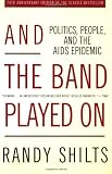 And the Band Played On: Politics, People, and the AIDS Epidemic