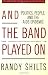 And the Band Played On: Politics, People, and the AIDS Epidemic, 20th-Anniversary Edition