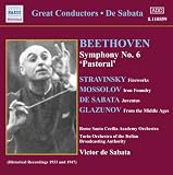  : De Sabata Conducts Beethoven's Symphony No. 6 and Works by Stravinsky, Mossolov, De Sabata & Glazunov