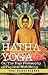 Book HATHA YOGA Or, The Yogi Philosophy of Physical Well-Being