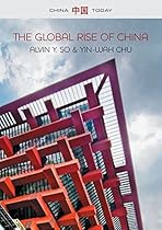The Global Rise of China (China Today)