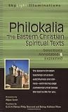 Philokalia: The Eastern Christian Spiritual Texts (SkyLight Illuminations)