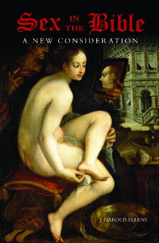 Sex in the Bible: A New Consideration (Psychology, Religion, and Spirituality)