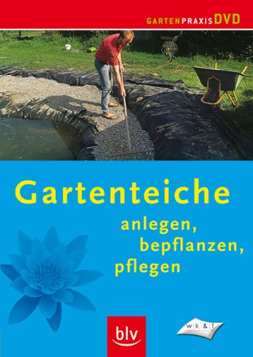 Gartenteiche anlegen, bepflanzen, pflegen, DVD-Video