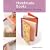 Handmade Books: Binding, Folding and Decorating