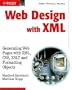Web Design with XML: Generating Webpages with XML, CSS, XSLT and Format
