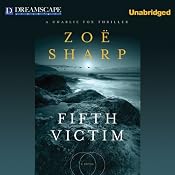 Fifth Victim: Charlie Fox, Book 9 | Zoe Sharp
