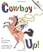Cowboy Up! (Rookie Readers)