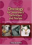 Oncology for Veterinary Technicians and Nurses