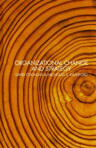 Organizational Change and Strategy: An Interlevel Dynamics Approach