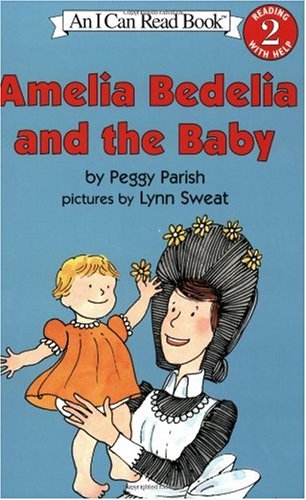 Amelia Bedelia and the Baby (I Can Read Book 2)