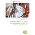 Fabrication de La Bi Re