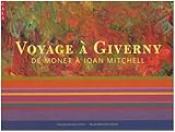 Voyage à Giverny : de Monet à Joan Mitchell