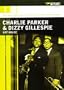 Charlie Parker and Dizzy Gillespie: Hot House