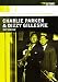Charlie Parker And Dizzy Gillespie - Hot House [2007] [DVD]