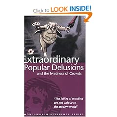 Extraordinary Popular Delusions and the Madness of Crowds (Wordsworth Reference)