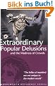 Extraordinary Popular Delusions and the Madness of Crowds (Wordsworth Reference)