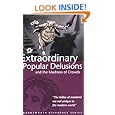 Extraordinary Popular Delusions & the Madness of Crowds (Wordsworth Reference)