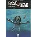 Raise the dead, Tome 2 : La fin du commencement