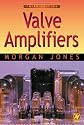 Valve Amplifiers, Third Edition