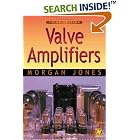 Click here to buy Valve Amplifiers, Third Edition by  Morgan Jones.