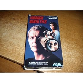 Through Naked Eyes [VHS]