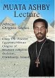 AFRICAN ORIGINS SERIES Class 18: Ancient Egyptian/African Origins of Western religions (Judaism/Chri