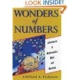 Wonders of Numbers: Adventures in Mathematics, Mind, and Meaning by Clifford A. Pickover