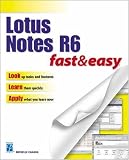 Lotus Notes R6 Fast & Easy (Fast & Easy (Premier Press))
