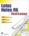 Book Lotus Notes R6 Fast & Easy (Fast & Easy (Premier Press))