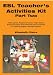 ESL Teacher's Activities Kit Part Two