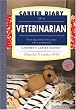 Career Diary of a Veterinarian: Gardner's Guide Series