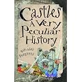 Cherished Library: Castles, A Very Peculiar History