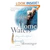 Home Waters: Fishing with an Old Friend: A Memoir