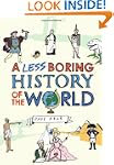 A Less Boring History of the World: F...