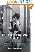 Fifth Avenue, 5 A.M.: Audrey Hepburn, Breakfast at Tiffany