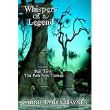 Whispers of a Legend, Part Two- The Path Now Turned
