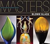 Masters : blown glass : major works by leading artists