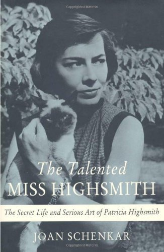 Talented Miss Highsmith Secret Life & Serious Art of Patricia Highsmith [HC,2009]