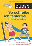 Produkt-Bild: Duden - So schreibe ich fehlerfrei in der Grundschule: Einfache Strategien f&uuml;r eine sichere Rechtschreibung